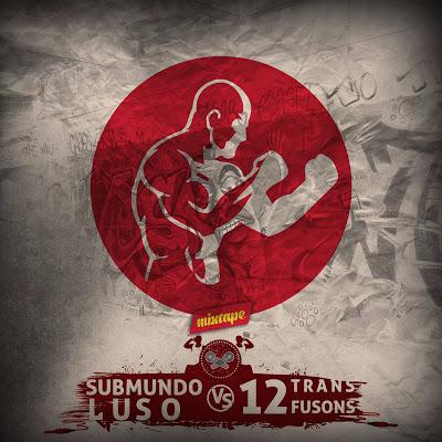 A Mixtape Submundo Luso vs 12transfusons está disponível para Download Gratuito nos blogues Submundo Luso e 12transfusons.