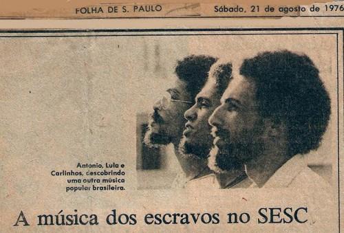 Spírito Santo, Lula Espírito Santo, Carlinhos Codó (Folha de S. Paulo, 1976)