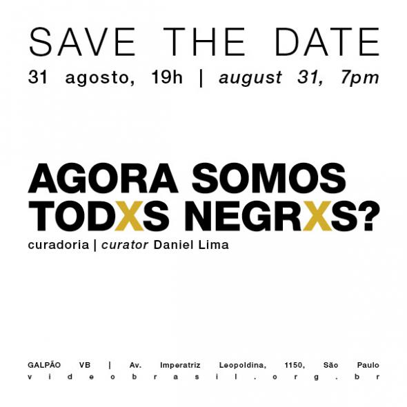 Agora somos todos negrxs?, São Paulo 2017