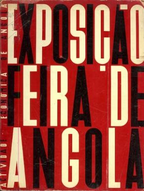 'Actividade Económica de Angola / Revista de Estudos Económicos - Propaganda e Informação.' [Exposição Feira de Angola], Ano III. Números 9 a 12 - Março a Dezembro de 1938, publicação trimestral. Ed. Governo Geral de Angola, Repartição de Estudos Económicos.180 pp. + 'gravuras'