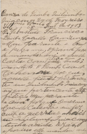 Carta de D. Sebastião Agombe, Dembo Qilumbo Quiacongo, a D. Sebastião Francisco, Dembo Caculo Canzega. 1913 Papel. 2fl. alt. 20,9 | larg. 13,2cm Arquivo Histórico Ultramarino. Lisboa cota Dembos, Cx.09, Doc. 188