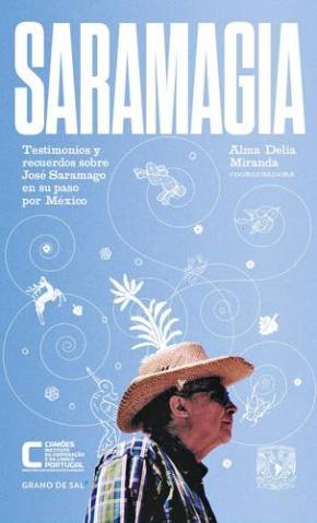 Capa de Saramagia, o livro que recorda a passagem de Saramago pelo México, com lançamento a 5 de dezembro (DR)