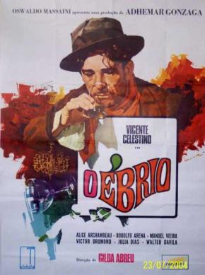 Foi um dos filmes mais populares do Brasil, ficando duas décadas em cartaz e também o filme brasileiro do qual mais cópias se tiraram. À época do lançamento, inusitadamente, superou a bilheteria de Farrapo Humano, de Billy Wilder e como protagonista Ray Milland, filme que gerava constantes comparações por tratar do mesmo tema. O Ébrio foi restaurado em 1998.