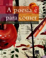 A poesia é para comer - Iguarias para o corpo e para o espírito