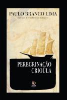 Peregrinação Crioula - PRÉ-PUBLICAÇÃO e lançamento