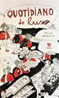 Enfrentar-se - sobre "Quotidiano de Luxo", de Júlia Barata