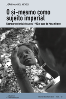 O si-mesmo como sujeito imperial Literatura colonial dos anos 1920: o caso de Moçambique - INTRODUÇÃO