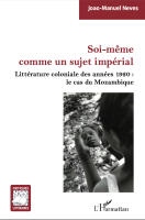 O si-mesmo como sujeito imperial Literatura colonial dos anos 1920: o caso de Moçambique - INTRODUÇÃO