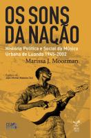 'Os Sons da Nação', História Política e Social da Música Urbana de Luanda: 1945-2002 - excerto