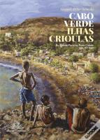 A propósito do livro “As ilhas crioulas de Cabo Verde- da cidade-porto ao porto-cidade”, de Manuel Brito Semedo, e da desafricanização geográfica, geo-política, geo-estratégica e político-cultural de Cabo Verde propugnada pelo seu autor