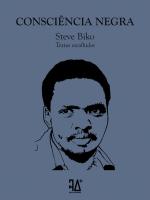 Steve Biko (1948-1977) (1977-BC) - Prefácio de "Consciência Negra"