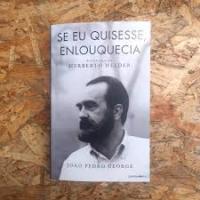 Apresentação de "Se Eu Quisesse, Enlouquecia", de João Pedro George   