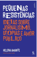 Entre jornalismo e amor público: contar o coletivo em tempos de crise